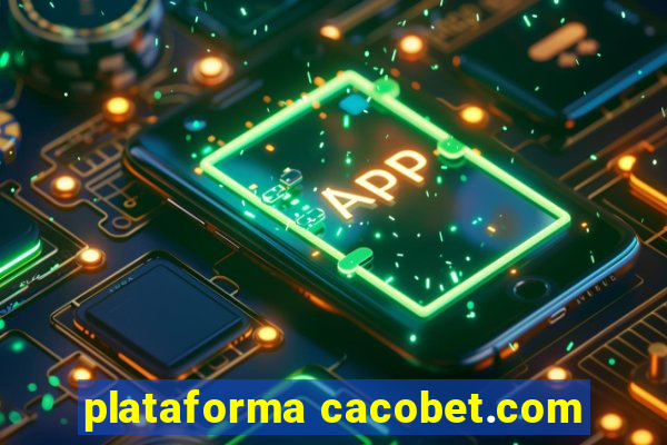 plataforma cacobet.com